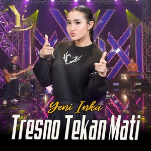 Yeni Inka的專輯Tresno Tekan Mati