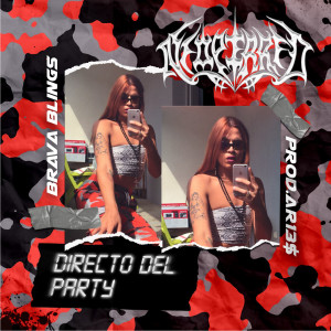 收聽Brava Blings的Directo del Party歌詞歌曲