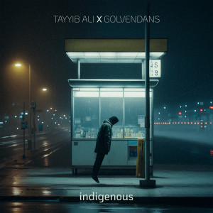 Album Indigenous (Explicit) oleh Tayyib Ali