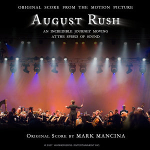 Mark Mancina的專輯August Rush (Original Score From The Motion Picture)