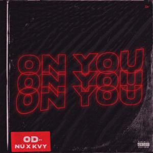 OD的專輯On You (Explicit)