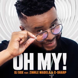 收聽DJ Sox的Oh My!歌詞歌曲
