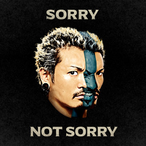 WANIMA的專輯Sorry Not Sorry