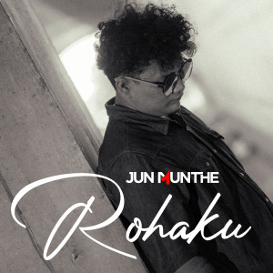 Album ROHAKU oleh Jun Munthe