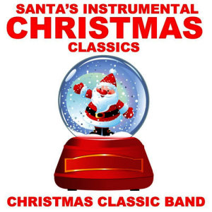 ดาวน์โหลดและฟังเพลง Its Beginning to Look a Lot Like Christmas พร้อมเนื้อเพลงจาก Christmas Classic Band