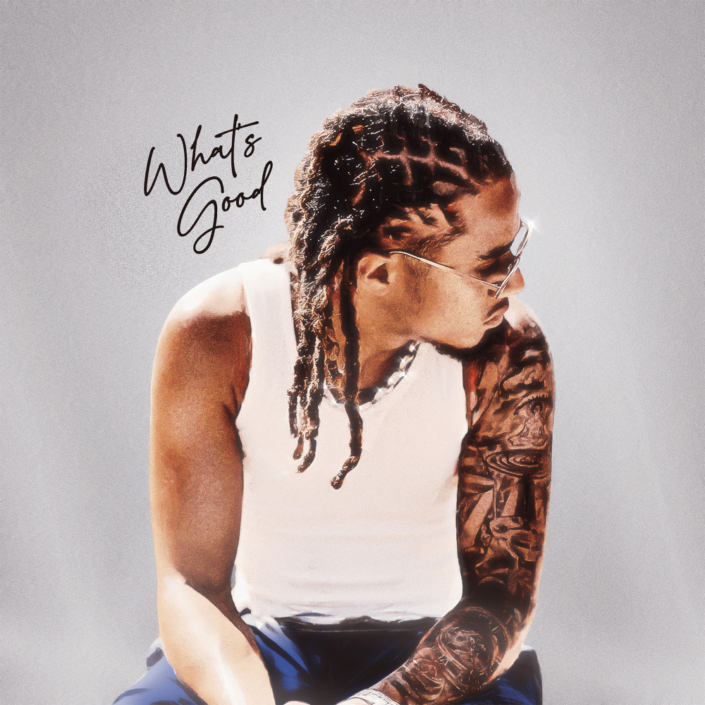What's Good (Explicit)