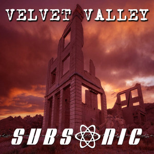 Subsonic的專輯Velvet Valley
