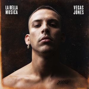 อัลบัม La Bella Musica ศิลปิน Vegas Jones