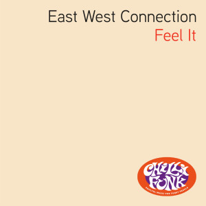 East West Connection的專輯Feel It