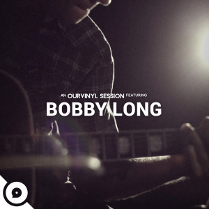 收聽Bobby Long的Help You Mend (OurVinyl Sessions)歌詞歌曲