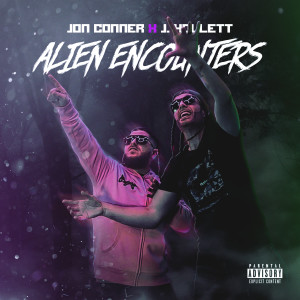 Jon Conner的專輯Alien Encounters (Explicit)