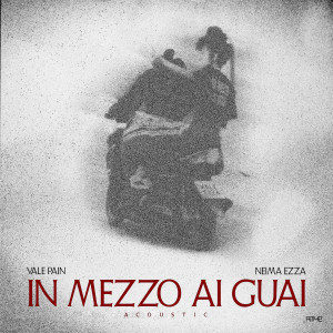 อัลบัม In Mezzo ai Guai (Acoustic) (Explicit) ศิลปิน Vale pain