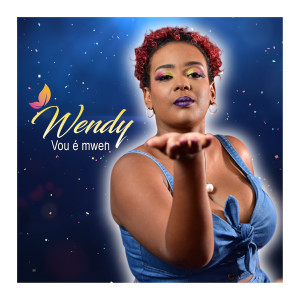 Album Vou É Mwen oleh Wendy