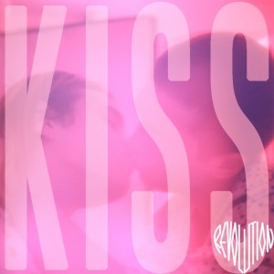 收聽Heartsrevolution的Kiss歌詞歌曲