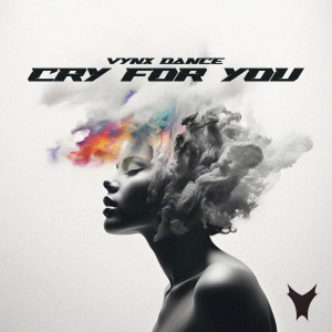 Album Cry for You from Vynx Dance
