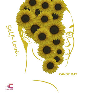 Dengarkan lagu Self Love nyanyian Candy Mat dengan lirik