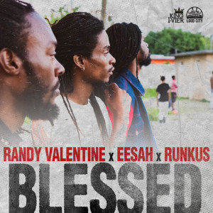 ดาวน์โหลดและฟังเพลง BLESSED พร้อมเนื้อเพลงจาก Randy Valentine