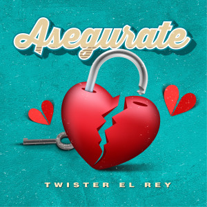 Listen to Asegúrate song with lyrics from Twister el Rey