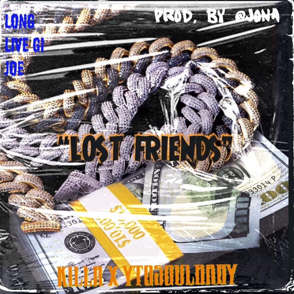 LOST FRIENDS (feat. Ytosoulbaby) (Explicit)