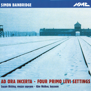 Album Bainbridge: Ad ora incerta & 4 Primo Levi Settings oleh Susan Bickley