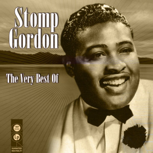 อัลบัม The Very Best Of ศิลปิน Stomp Gordon