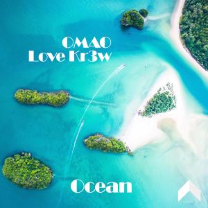 ดาวน์โหลดและฟังเพลง Ocean พร้อมเนื้อเพลงจาก OMAO