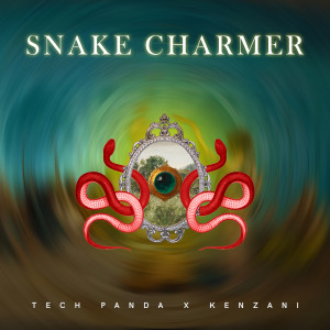 Album Snake Charmer (Radio Edit) from Tech Panda