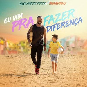 收聽Alexandre Pires的Eu Vim Pra Fazer Diferença歌詞歌曲