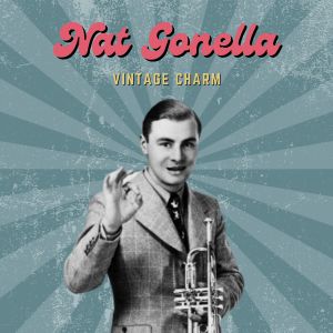 Nat Gonella (Vintage Charm) dari Nat Gonella & His Georgians