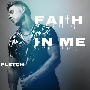 Album Faith In Me oleh Fletch