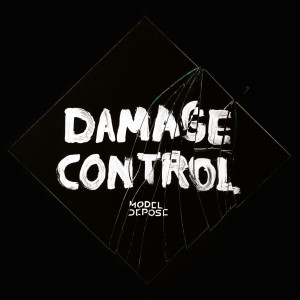 Model Depose的專輯Damage Control
