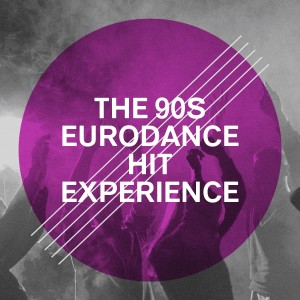 Eurodance Forever的专辑The 90s Eurodance Hit Experience