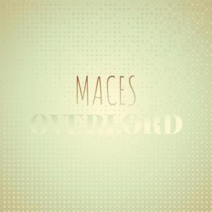 Various的专辑Maces Overlord