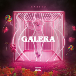 Album Galera (Explicit) from Marlon