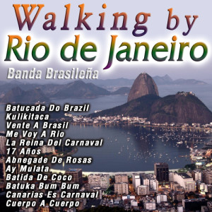 Banda Brasileña的專輯Walking By Rio De Janeiro