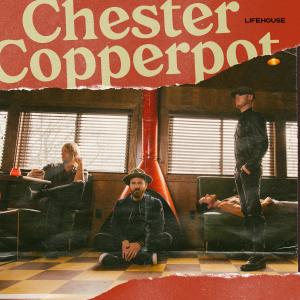 Lifehouse的專輯Chester Copperpot
