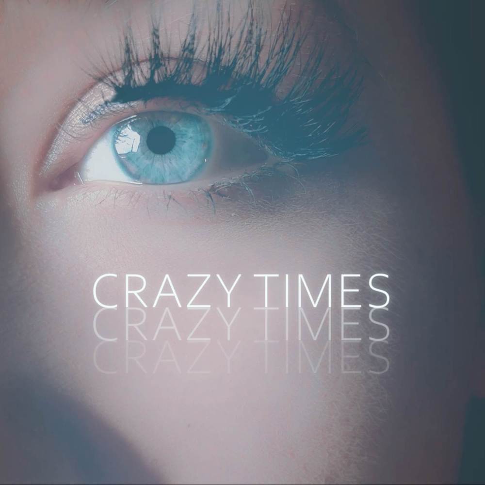 Crazy Times (Explicit)