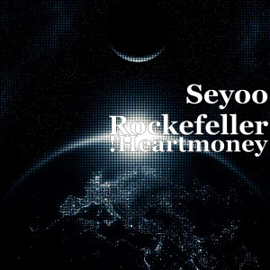 收听Seyoo Rockefeller的!Heartmoney (Explicit)歌词歌曲