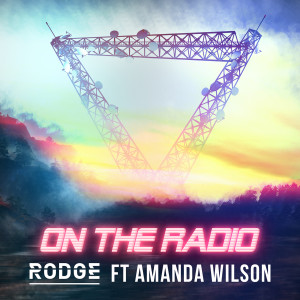 Listen to On The Radio song with lyrics from Rodge