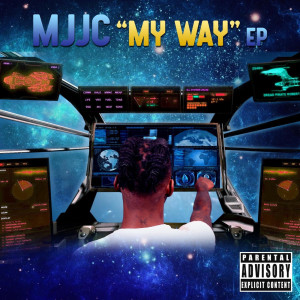 Listen to My Way (Explicit) song with lyrics from MJJC