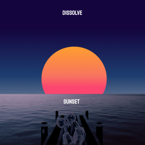 Album Sunset (Explicit) oleh Dissolve