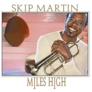 Dengarkan Miles High lagu dari Skip Martin dengan lirik