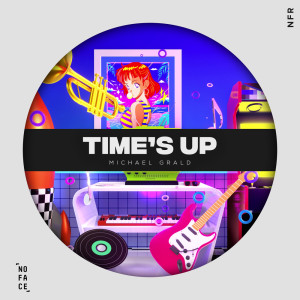 Album Time's Up oleh Michael Grald