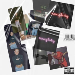 收聽Hurrikane的Naughty (Explicit)歌詞歌曲