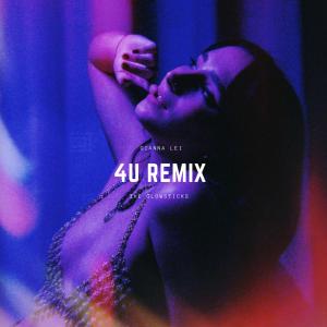 อัลบัม 4U Remix (feat. The Glowsticks) (Explicit) ศิลปิน Gianna Lei