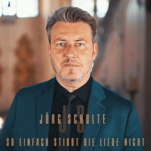 ดาวน์โหลดและฟังเพลง So einfach stirbt die Liebe nicht (2020) พร้อมเนื้อเพลงจาก Jörg Schulte