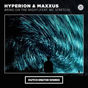 Listen to Bring On The Night song with lyrics from Hyperion