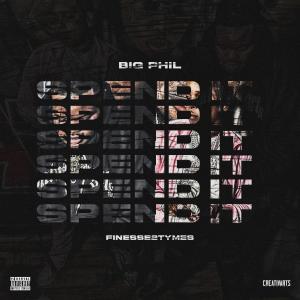 Spend It (feat. Finesse2Tymes) (Explicit) dari Finesse2tymes