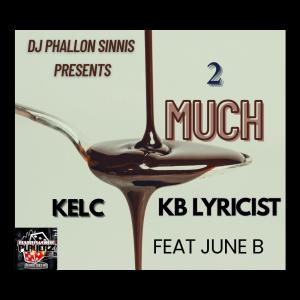อัลบัม 2 Much (feat. Kelc, KB Lyricist & June B) [Explicit] ศิลปิน DJ Phallon Sinnis