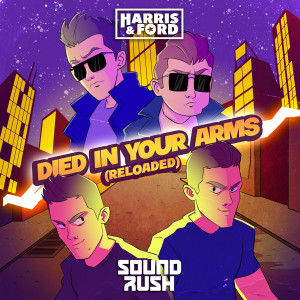 Harris & Ford的專輯Died In Your Arms (Reloaded)